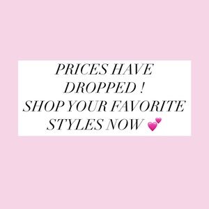 Dropped prices ! Shop your favorite styles now !